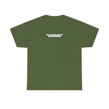 Load image into Gallery viewer, Crickets Tee