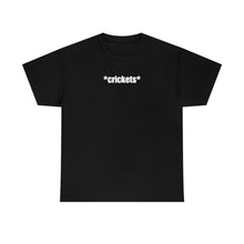 Load image into Gallery viewer, Crickets Tee