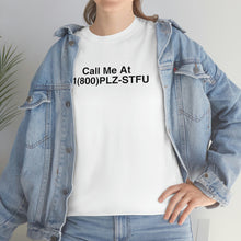 Load image into Gallery viewer, Plz Stfu Phone Tee