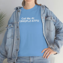 Load image into Gallery viewer, Plz Stfu Phone Tee
