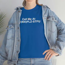 Load image into Gallery viewer, Plz Stfu Phone Tee