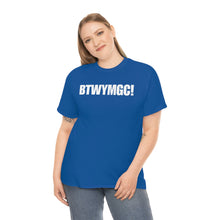 Load image into Gallery viewer, BTWYMGC Tee