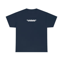 Load image into Gallery viewer, Crickets Tee