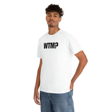 Load image into Gallery viewer, WTM? Tee
