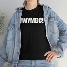 Load image into Gallery viewer, BTWYMGC Tee
