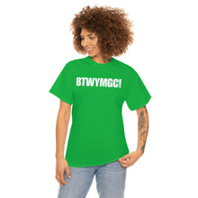 Load image into Gallery viewer, BTWYMGC Tee
