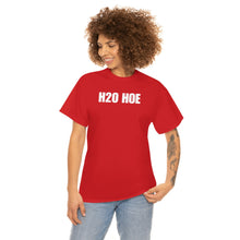 Load image into Gallery viewer, H2O HOE! Tee
