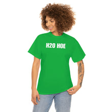 Load image into Gallery viewer, H2O HOE! Tee
