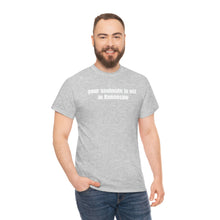 Load image into Gallery viewer, Your Soulmate Is Not In Kennesaw Tee
