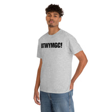 Load image into Gallery viewer, BTWYMGC Tee
